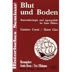 ' Blut und Boden'. Rassenideologie und Agrarpolitik im Staat Hitlers