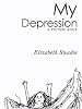 My Depression: A Picture Book
