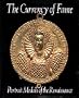 The Currency of Fame: Portrait Medals of the Renaissance