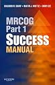 MRCOG Part 1 Success Manual (MRCOG Study Guides)