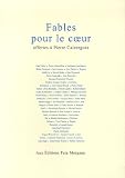 Fables pour le coeur : Offertes à Pierre Caizergues