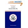 The Presidency of James Madison (American Presidency Series)