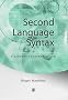 Second Language Syntax: An Introduction