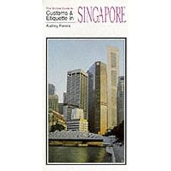 The Simple Guide to Customs and Etiquette in Singapore (Simple Guides Customs and Etiquette)
