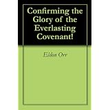 ConfirmingtheGloryoftheEverlastingCovenant!