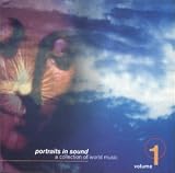 Portraits in Sound, Vol. 1: A Collection of World Music