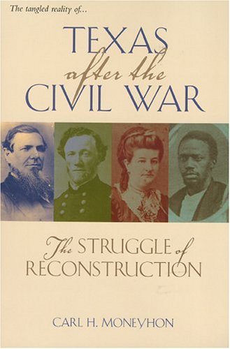 Texas After The Civil War: The Struggle Of Reconstruction (Texas a&M Southwestern Studies) under Reconstruction in The Books Store