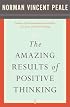The Amazing Results of Positive Thinking