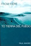From Here to Tierra del Fuego (Transnational Cultural Studies)