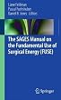 The SAGES Manual On The Fundamental Use of Surgical Energy (FUSE)
