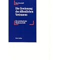 Die Gewinnung des �ffentlichen Vertrauens: Ein Lehrbuch der Markentechnik
