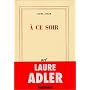 A ce soir de Laure Adler