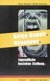 Keine Gewalt. Nirgendwo - Klaus Vellguth
