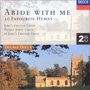 Abide With Me: 50 Favorite Hymns by John [Composer] Goss, Henry Purcell, Melchior Teschner, Edward Miller, and New English Hymnal (Audio CD - 1996) - Import