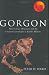Price Comparison : Gorgon: Paleontology, Obsession, and the Greatest Catastrophe in Earth's History