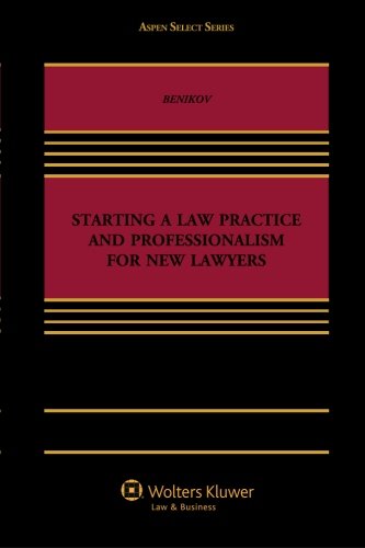 Starting A Law Practice and Professionalism for New Lawyers (Aspen Select)