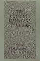 The Concise Ramayana of Valmiki