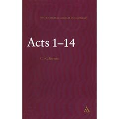 Acts 1-14: a Critical and Exegetical Commentary on the Acts of the Apostles (International Critical Commentary)