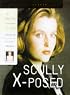 Scully X-Posed: The Unauthorized Biography of Gillian Anderson and Her On-Screen Character