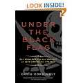 Under the Black Flag: The Romance and the Reality of Life Among the Pirates