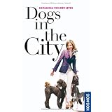Dogs in the Cityvon "Katharina von der Leyen"