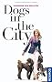 Dogs in the City
