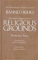 Banned Books: Literature Suppressed on Religious Grounds