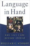 Language in Hand: Why Sign Came Before Speech