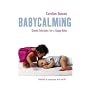 Babycalming: Simple Solutions for a Happy Baby