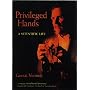 Privileged Hands: A Scientific Life