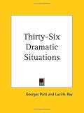 Thirty-Six Dramatic Situations