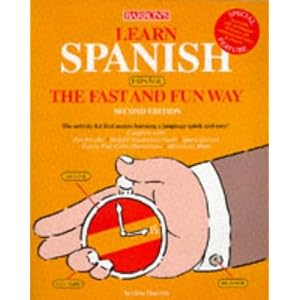 Learn Spanish the Fast and Fun Way: With Spanish-English English-Spanish Dictionary (Barron's Fast and Fun Way Language Series) (Spanish Edition)