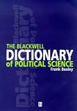 The Blackwell Dictionary Of Political Science : A User's  Guide To Its Terms