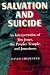 Salvation and Suicide: An Interpretation of Jim Jones, the Peoples Temple, and Jonestown (Religion in North America)