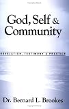 God, Self and Community: Revelation, Testimony and Practice