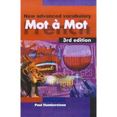 Mot a Mot: New Advanced French Vocabulary