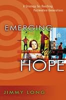 Emerging Hope: A Strategy for Reaching Postmodern Generations