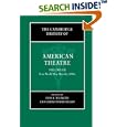 The Cambridge History of American Theatre, Volume 3: Post WWII To 1990's by Don B. Wilmeth and Christopher Bigsby