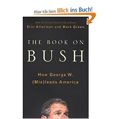 The Book on Bush: How George W. (Mis)leads America