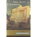 The City of London: Illusions of Gold, 1914-45 v. 3 (History of the City)