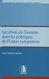 Revue Larcier  / Les droits de l'homme dans les politiques de l'Union européenne
