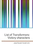 List of Transformers: Victory characters