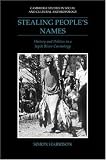 Stealing People's Names: History and Politics in a Sepik River Cosmology (Cambridge Studies in Social and Cultural Anthropology)