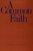 A Common Faith (The Terry Lectures Series)