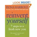 Reinvent Yourself: 7 steps to a new you: Seven Steps to a New You
