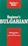 Beginner's Bulgarian (Beginner's (Foreign Language))