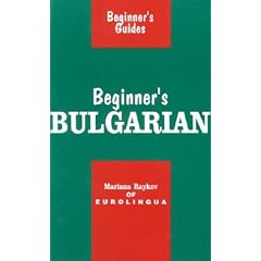 Beginner's Bulgarian (Beginner's Guides)