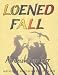Loened fall, An deiziou zo berr