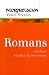 Books : Romans (Interpretation Ser.: a Bible Commentary for Teaching and Preaching)