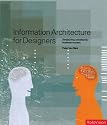 Information Architecture for Designers: A Guide to Structuring Websites for Business Success